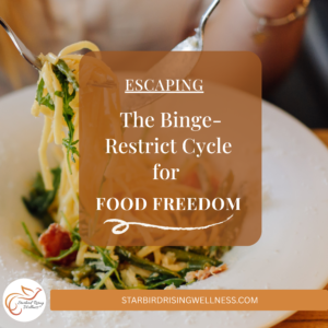 escaping the binge restrict cycle for food freedom featured image